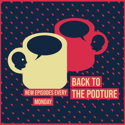 Back To The Podture