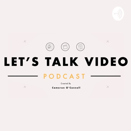 Let’s Talk Video