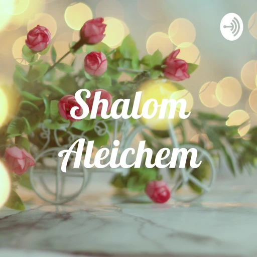 Shalom Aleichem