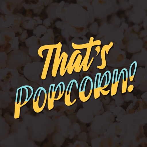 That’s Popcorn!