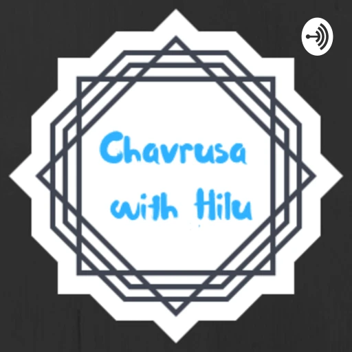 Chavrusa with Hilu