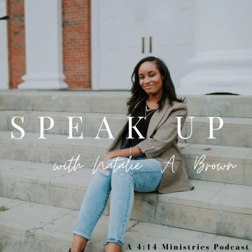 Speak Up with Natalie A. Brown