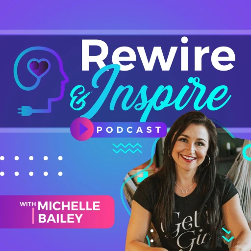 The Rewire & Inspire Podcast