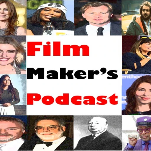 Film maker’s podcast