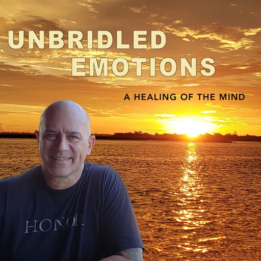 Unbridled Emotions