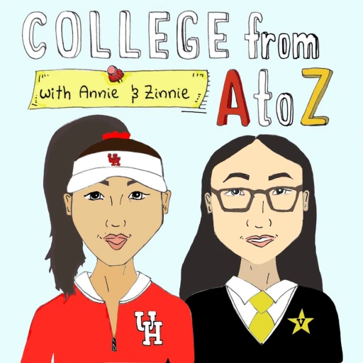 College from A to Z (with Annie and Zinnie)