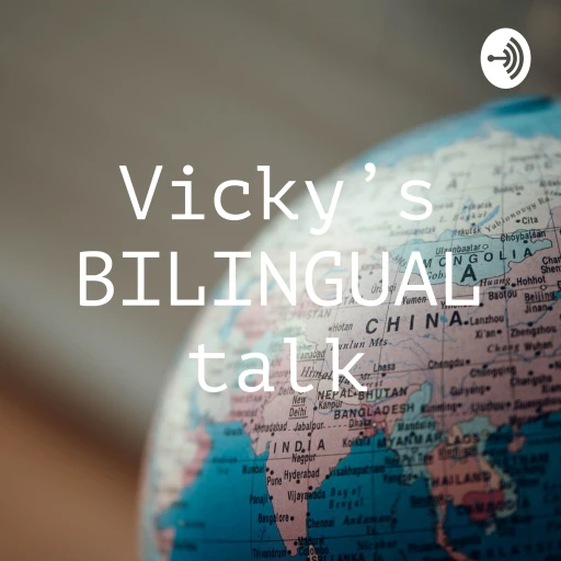 Vicky’s BILINGUAL talk