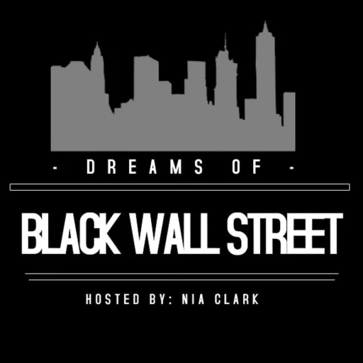 Dreams of Black Wall Street (Formerly Black Wall Street 1921)