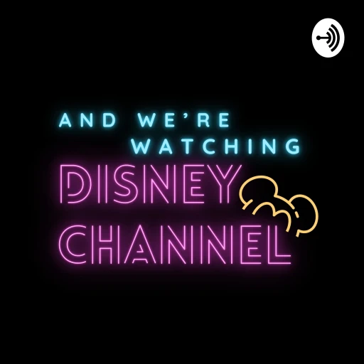 And We’re Watching Disney Channel