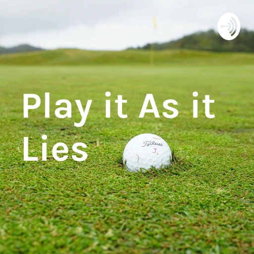 Play it As it Lies