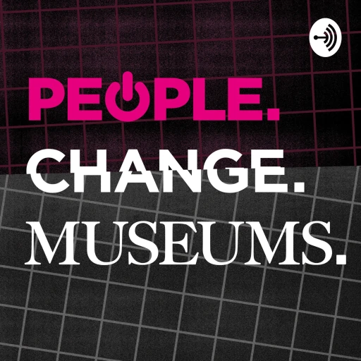 People. Change. Museums.