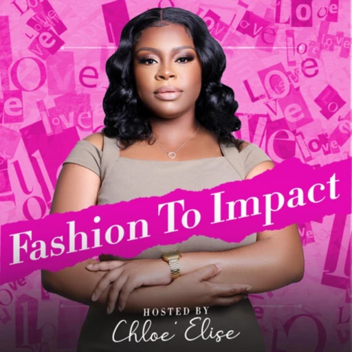 Fashion To Impact Podcast