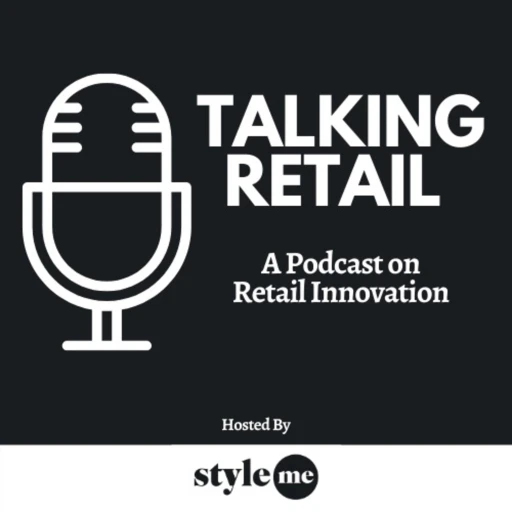 Talking Retail by Style.me