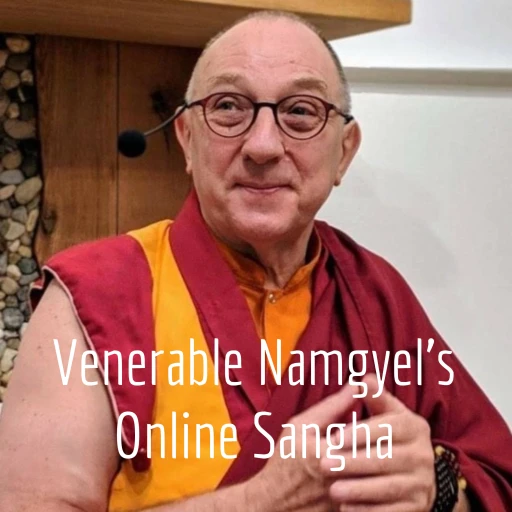 Venerable Namgyel’s Online Sangha