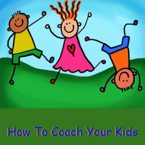 How to Coach Your Kids