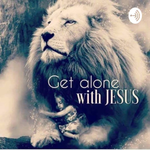 Get Alone with Jesus