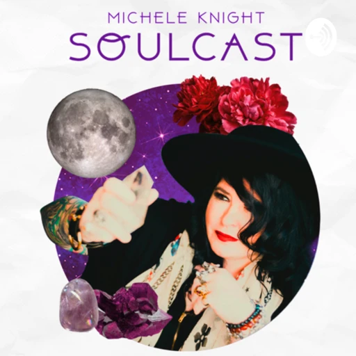 Michele Knight’s Soulcast