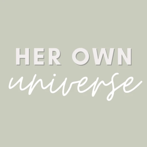 her own universe