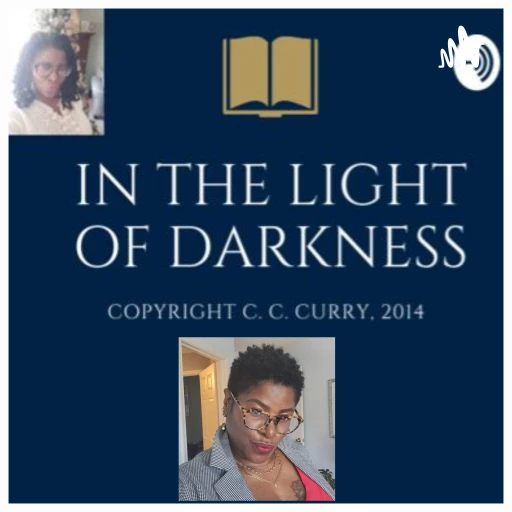 In The Light of Darkness: Embarking On A Remarkable And Powerful Spiritual Journey. Copyright 2014