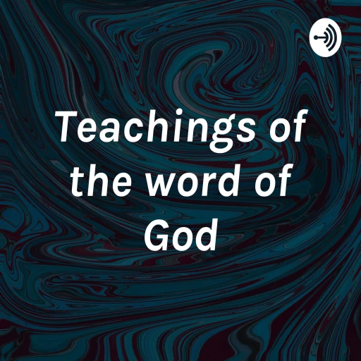 Teachings on the word of God