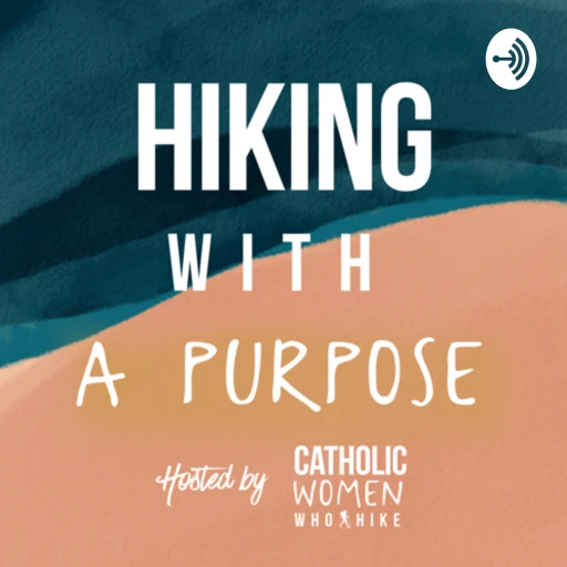 Hiking with a Purpose