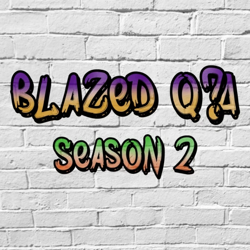 Blazed Q&A