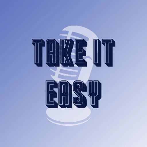 Take It Easy