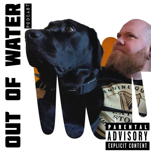 ‘OUT OF WATER’