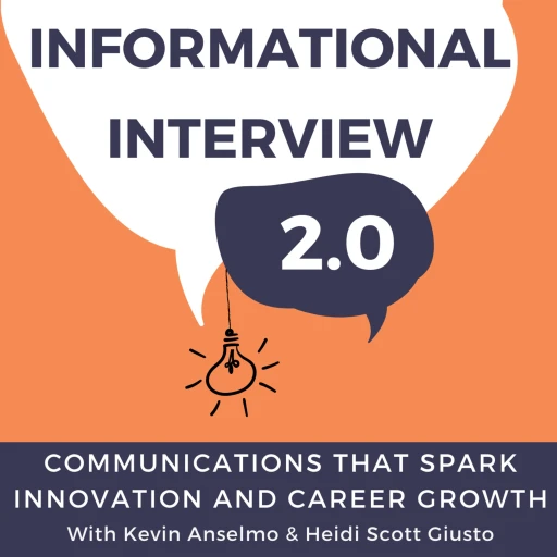 Informational Interview 2.0