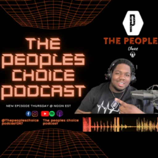 The Peoples Choice Podcast