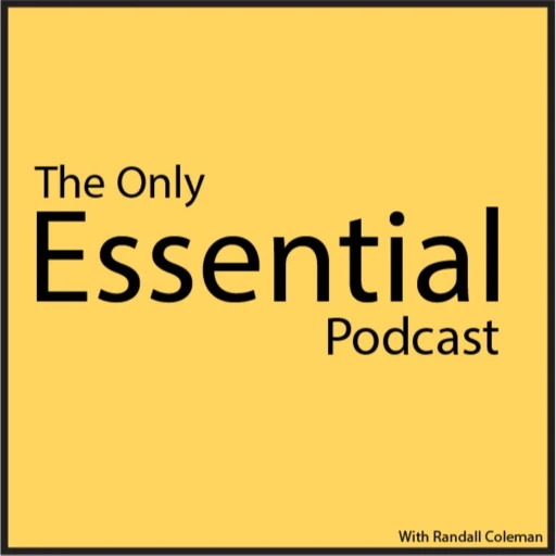 The Only Essential Podcast