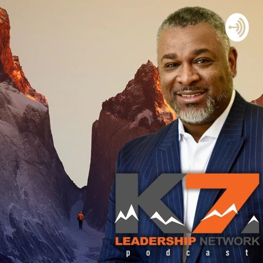 The K7 Leadership Network Life & Leadership Podcast w/Kenneth K. Law