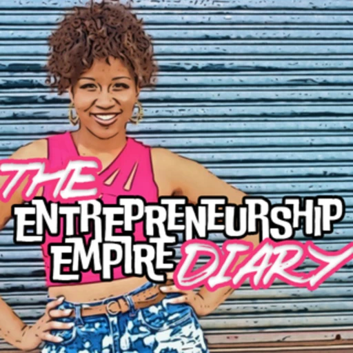 Entrepreneurship Empire Diary