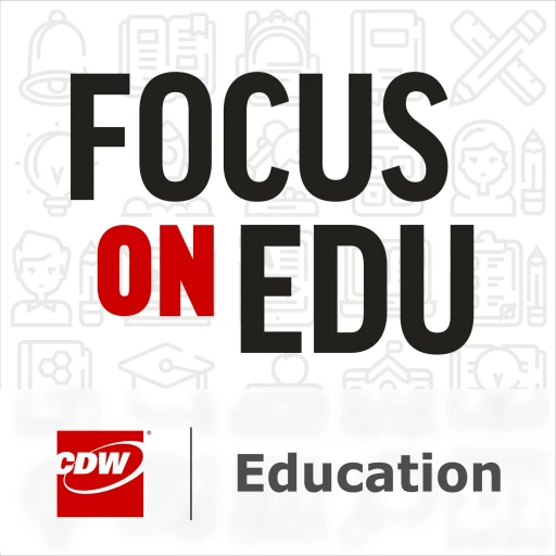 Focus on K-12: EdTech and The Education Experience