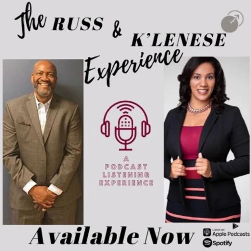 The Russ & K’Lenese Experience