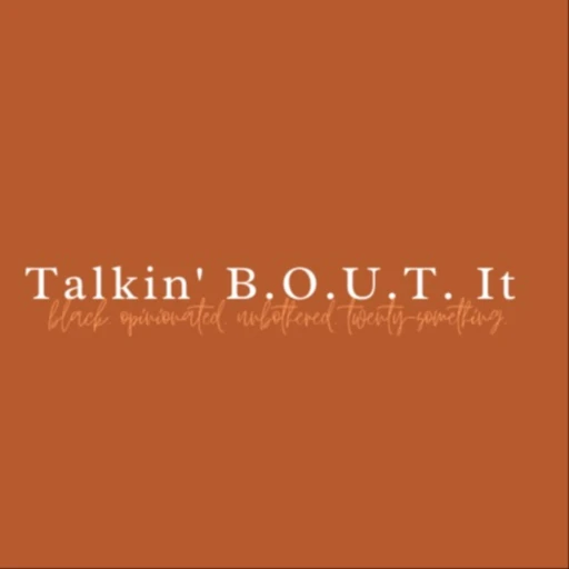 Talkin’ B.O.U.T. It