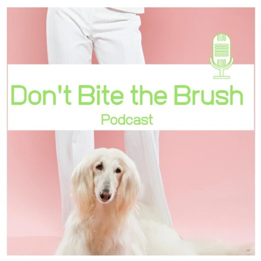 Don’t Bite The Brush