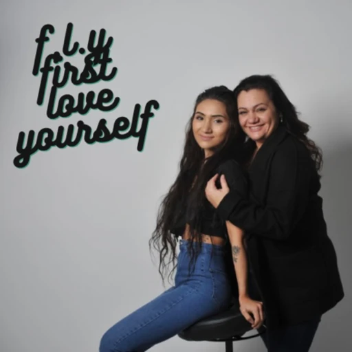 F.L.Y ; first love yourself