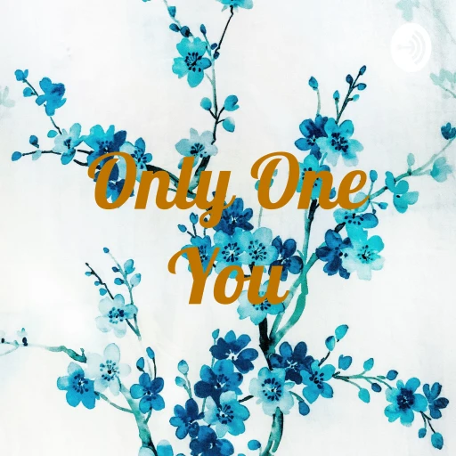 Only One You