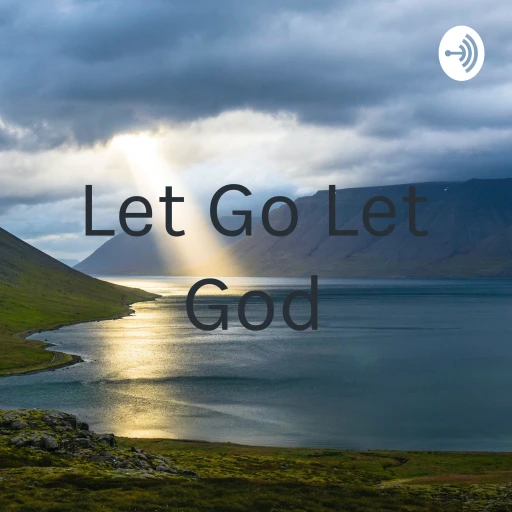 Let Go Let God