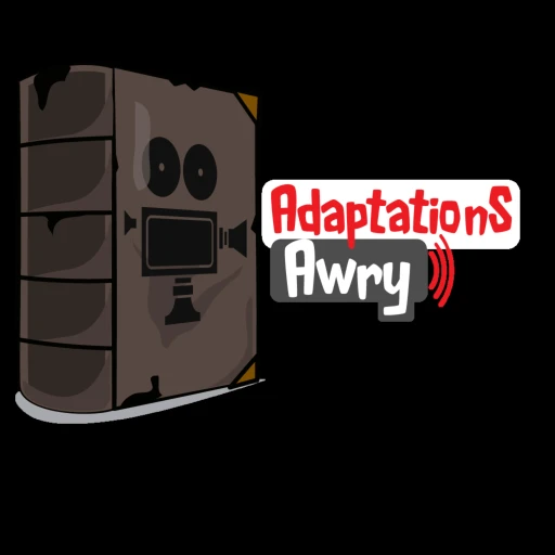 Adaptations Awry