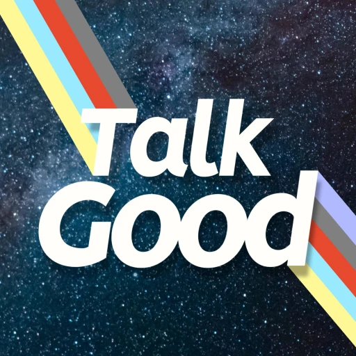 Talk Good