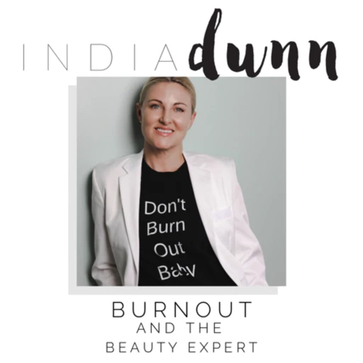 India Dunn and Company – Burnout Prevention for the Beauty Expert