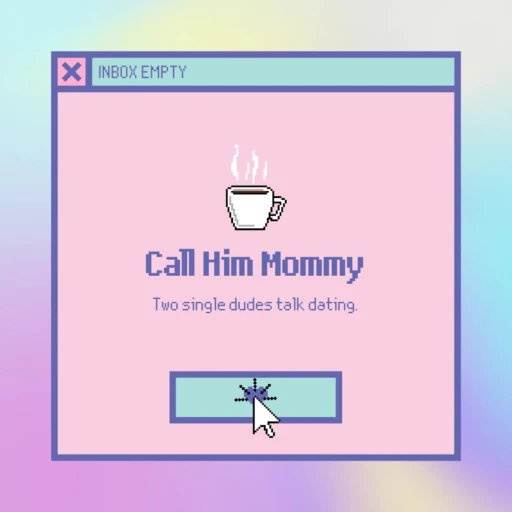 Call Him Mommy