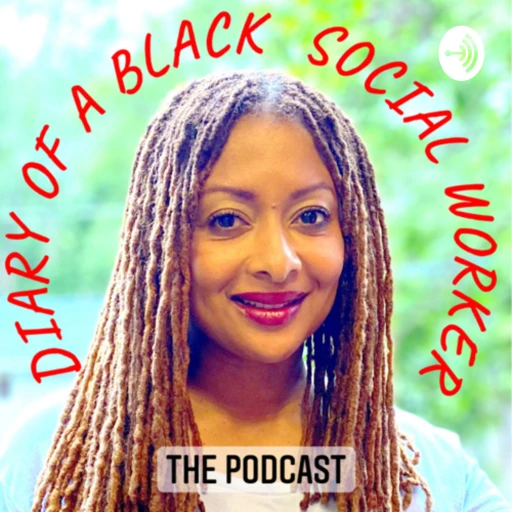 Diary of a Black Social Worker