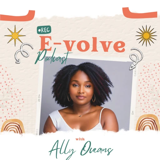 E-volve with Ally Oceans