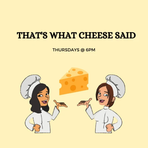 That’s What Cheese Said