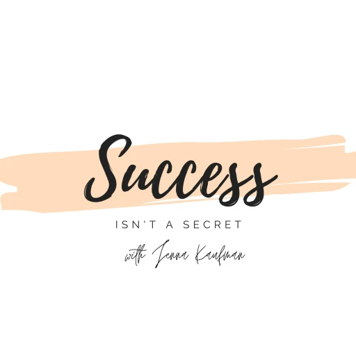 Success Isn’t A Secret