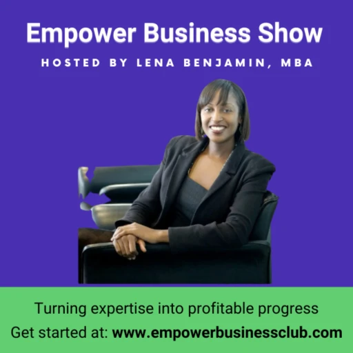 Empower Business Show • EmpowerBusinessShow.com