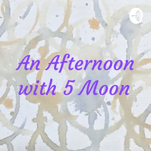 An Afternoon with 5 Moon